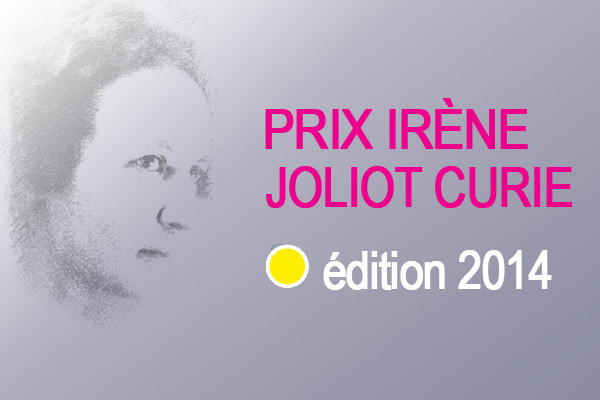 Prix Irène Joliot-Curie 2014