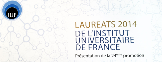 Lauréats 2014 de l’Institut universitaire de France : La 24ème promotion est installée