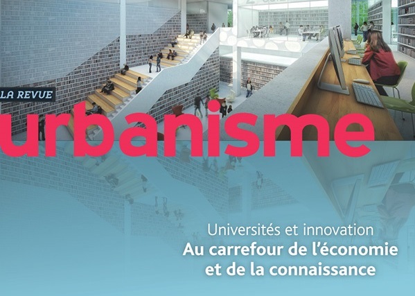 Revue urbanisme : un hors-série centré sur l’innovation, les universités, et l’économie de la connaissance