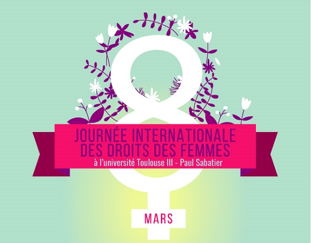 Journée  internationale des droits des femmes : l’Université mobilisée, l’exemple de  Toulouse III Paul Sabatier 