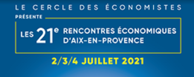 « Saisir l’avenir ensemble » : participez aux Rencontres Economiques d’Aix-en-Provence