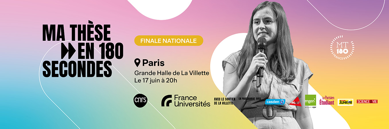 Finale nationale de « Ma thèse en 180 secondes » : les sciences sur scène à Paris le 17 juin
