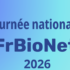 Journée nationale FrBioNet : une première pour les biobanques